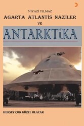 Agarta Atlantis Naziler ve Antarktika - Cinius Yayınları