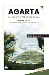 Agarta Yeryüzünün Altındaki Dünya - Sonçağ Yayınları