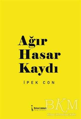 Ağır Hasar Kaydı - İkinci Adam Yayınları