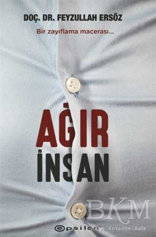 Ağır İnsan - Epsilon Yayınevi