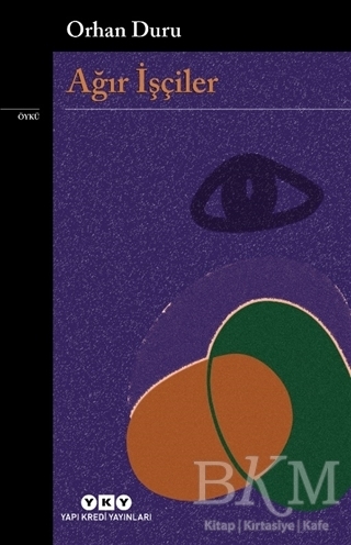 Ağır İşçiler - Yapı Kredi Yayınları