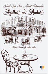 Ağıtlar ve Anılar - Ateş Yayınları