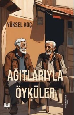 Ağıtlarıyla Öyküler - 1
