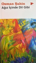 Ağız İçinde Dil Gibi - Alakarga Sanat Yayınları