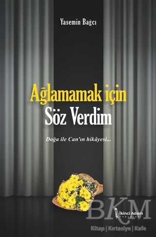 Ağlamamak İçin Söz Verdim - 1