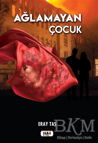 Ağlamayan Çocuk - Tilki Kitap