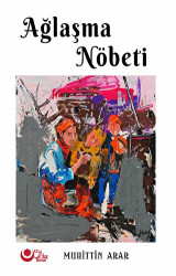 Ağlaşma Nöbeti - Ayyıldız Kitap