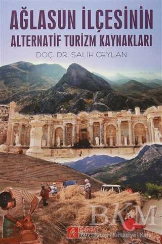 Ağlasun İlçesinin Alternatif Turizm Kaynakları - Pegem Akademi Yayıncılık
