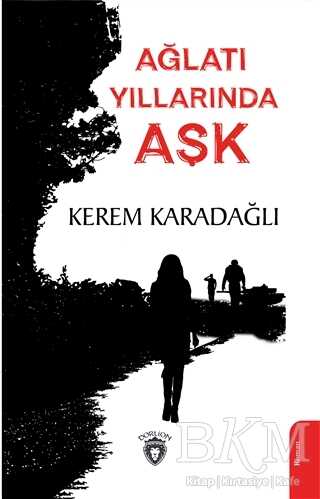 Ağlatı Yıllarında Aşk - 1