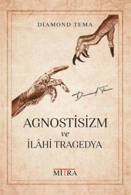 Agnostisizm Ve İlahi Tragedya - 1