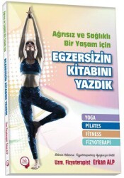Ağrısız ve Sağlıklı Bir Yaşam İçin Egzersizin Kitabını Yazdık - Hipokrat Kitabevi