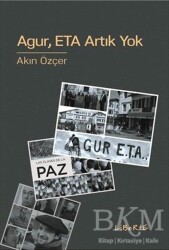 Agur ETA Artık Yok - Liberte Yayınları