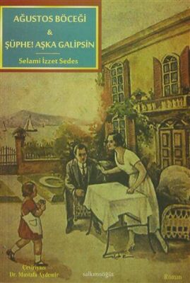 Ağustos Böceği - Şüphe! Aşka Galipsin - 1