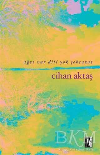 Ağzı Var Dili Yok Şehrazat - İz Yayıncılık