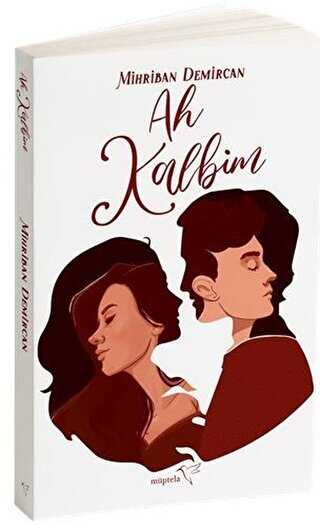 Ah Kalbim - Müptela Yayınları