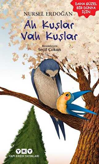 Ah Kuşlar Vah Kuşlar - Yapı Kredi Yayınları