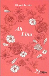 Ah Lina - Turna Yayınları
