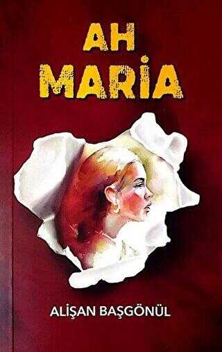Ah Maria - SFN Yayınları