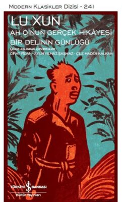 Ah Q’nun Gerçek Hikâyesi ile Bir Delinin Günlüğü - 1