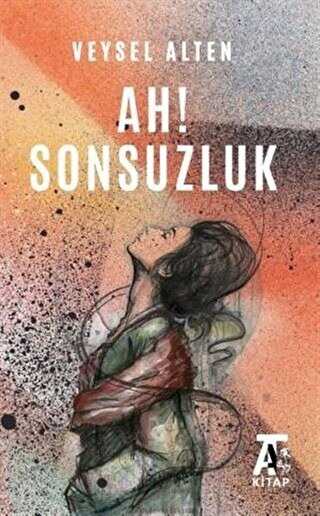 Ah! Sonsuzluk - Kitap At Yayınları