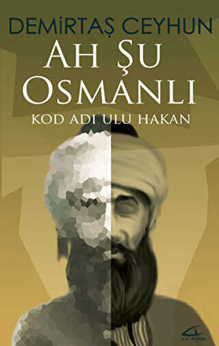 Ah Şu Osmanlı - Asi Kitap