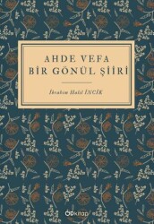 Ahde Vefa Bir Gönül Şiiri - Od Kitap