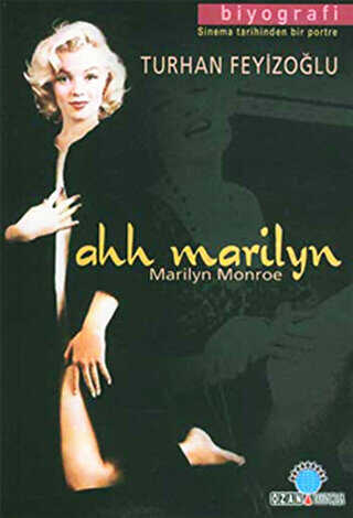 Ahh Marilyn Sinema Tarihinden Bir Portre