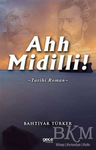 Ahh Midilli! - Gece Kitaplığı