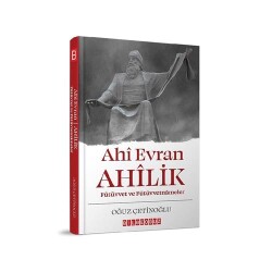 Ahi Evran Ahilik - Bilgeoğuz Yayınları