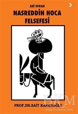 Ahi Evran Nasreddin Hoca Felsefesi - Cinius Yayınları