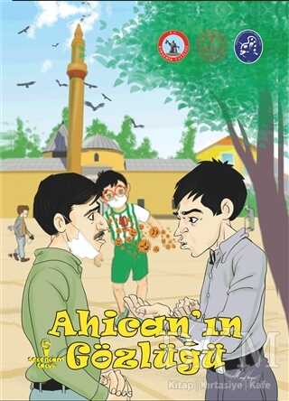 Ahican’ın Gözlüğü - Serencam Çocuk