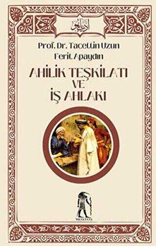Ahilik Teşkilatı ve İş Ahlakı - Nostos Yayınları