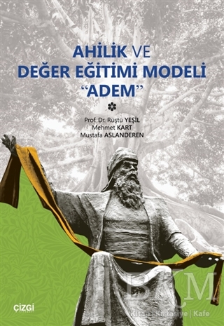 Ahilik ve Değer Eğitimi Modeli Adem - Çizgi Kitabevi Yayınları