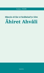 Ahiret Ahvali: Hüseyin el-Cisr et-Tarabulusi`ye Göre - Araştırma Yayınları