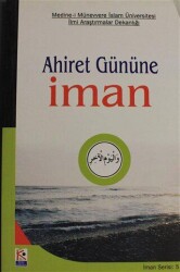 Ahiret Gününe İman - İman Serisi 5 - Beyaz Karınca Yayınları