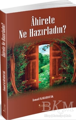 Ahirete Ne Hazırladın? - Yüzakı Yayıncılık