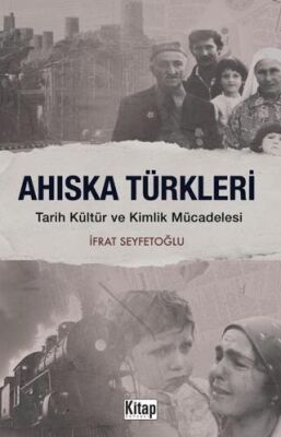 Ahıska Türkleri Tarih Kültür ve Kimlik Mücadelesi - 1