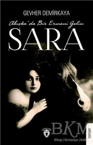 Ahıska`da Bir Ermeni Gelin Sara - Dorlion Yayınları