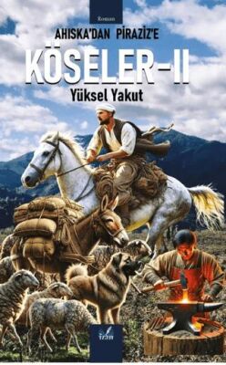 Ahıska’dan Piraziz’e Köseler - 2 - 1