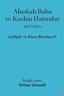 Ahıskalı Baba ve Kızdan Hatıralar - 1