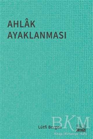 Ahlak Ayaklanması - Yazıgen Yayınevi