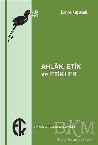 Ahlak Etik ve Etikler - Türkiye Felsefe Kurumu
