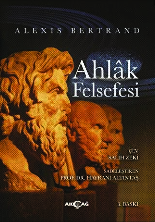 Ahlak Felsefesi - Akçağ Yayınları