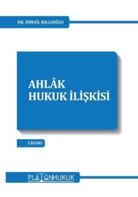 Ahlak - Hukuk İlişkisi - 1
