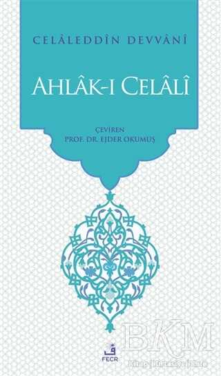 Ahlak-ı Celali - Fecr Yayınları