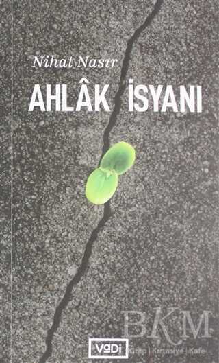 Ahlak İsyanı - Vadi Yayınları