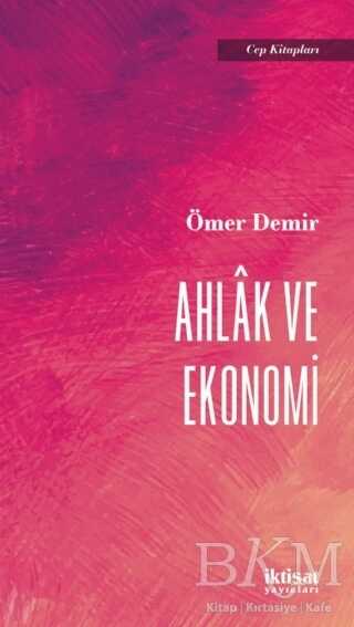 Ahlak ve Ekonomi - İktisat Yayınları