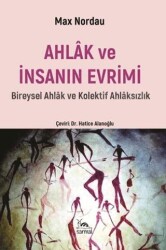 Ahlak ve İnsanın Evrimi - Sarmal Kitabevi