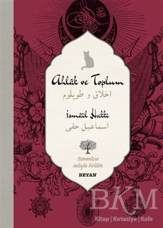 Ahlak ve Toplum Osmanlıca - Türkçe - Beyan Yayınları
