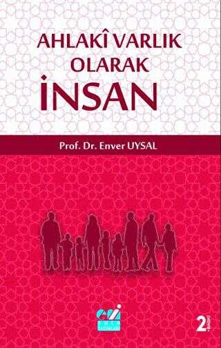 Ahlaki Varlık Olarak İnsan - Emin Yayınları